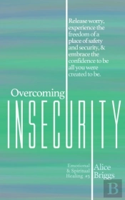 Overcoming Insecurity