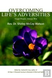 Overcoming Life'S Adversities