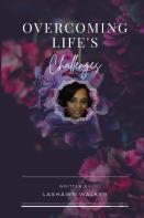 Overcoming Life'S Challenges