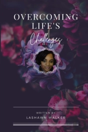 Overcoming Life'S Challenges