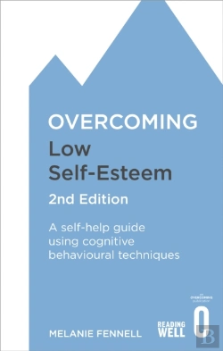 Bertrand.pt - Overcoming Low Self-Esteem, 2nd Edition