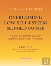 Overcoming Low Self-Esteem Self-Help Programme