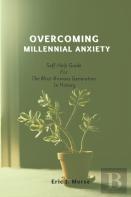 Overcoming Millennial Anxiety