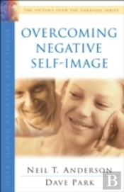Overcoming Negative Selfâ€“Image