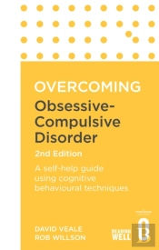 Overcoming Obsessive Compulsive Disorder, 2nd Edition