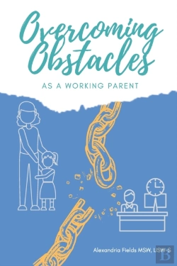 Bertrand.pt - Overcoming Obstacles As A Working Parent
