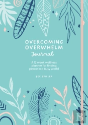 Overcoming Overwhelm Journal