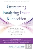 Overcoming Paralyzing Doubt And Indecision