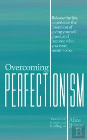 Overcoming Perfectionism