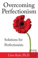 Overcoming Perfectionism