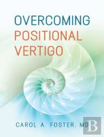 Overcoming Positional Vertigo
