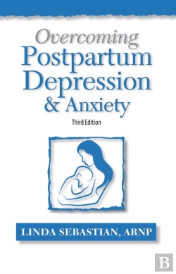 Bertrand.pt - Overcoming Postpartum Depression And Anxiety