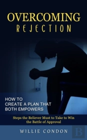 Overcoming Rejection