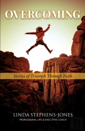 Overcoming: Stories Of Triumph Through F