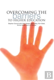 Overcoming The Barriers To Higher Education