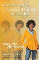 Overcoming The Emotional Stigmas Of Infertility