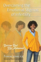 Overcoming The Emotional Stigmas Of Infertility