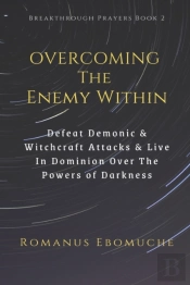 Overcoming The Enemy Within