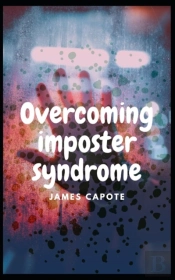 Overcoming The Impostor Syndrome