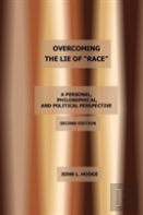 Overcoming The Lie Of ''Race''