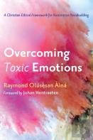 Overcoming Toxic Emotions