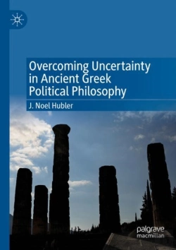 Bertrand.pt - Overcoming Uncertainty In Ancient Greek Political Philosophy