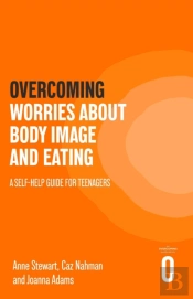 Overcoming Worries About Body Image And Eating