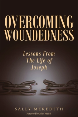 Bertrand.pt - Overcoming Woundedness: Lessons From The Life Of Joseph