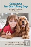 Overcoming Your Child'S Fear Of Dogs