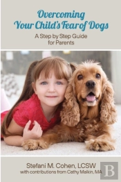 Overcoming Your Child'S Fear Of Dogs