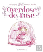 Overdose De Rose