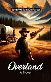 Overland A Novel