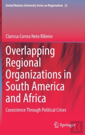 Overlapping Regional Organizations In South America And Africa