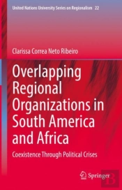 Overlapping Regional Organizations In South America And Africa