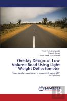 Overlay Design Of Low Volume Road Using Light Weight Deflectometer