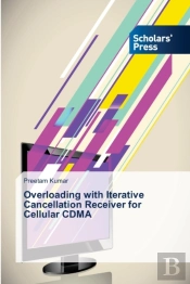 Overloading With Iterative Cancellation Receiver For Cellular Cdma