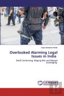 Overlooked Alarming Legal Issues In India