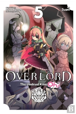 Bertrand.pt - Overlord: The Undead King Oh!, Vol. 5