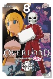 Overlord: The Undead King Oh!, Vol. 8