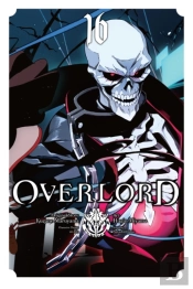 Overlord, Vol. 16 (Manga)