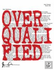 Overqualified
