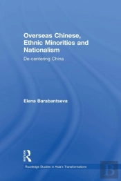 Overseas Chinese, Ethnic Minorities And Nationalism