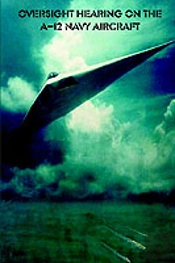Oversight Hearing On The A-12 Navy Aircraft