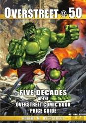 Overstreet @ 50: Five Decades Of The Overstreet Comic Book Price Guide