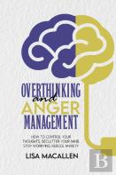 Overthinking And Anger Management