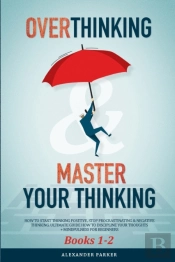 Overthinking   Master Your Thinking - Bo