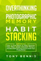 Overthinking, Photographic Memory, Habit Stacking
