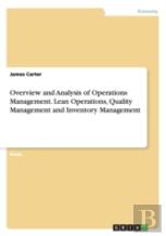 Overview And Analysis Of Operations Management. Lean Operations, Quality Management And Inventory Management