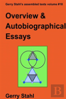 Overview And Autobiographical Essays
