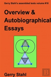 Overview And Autobiographical Essays